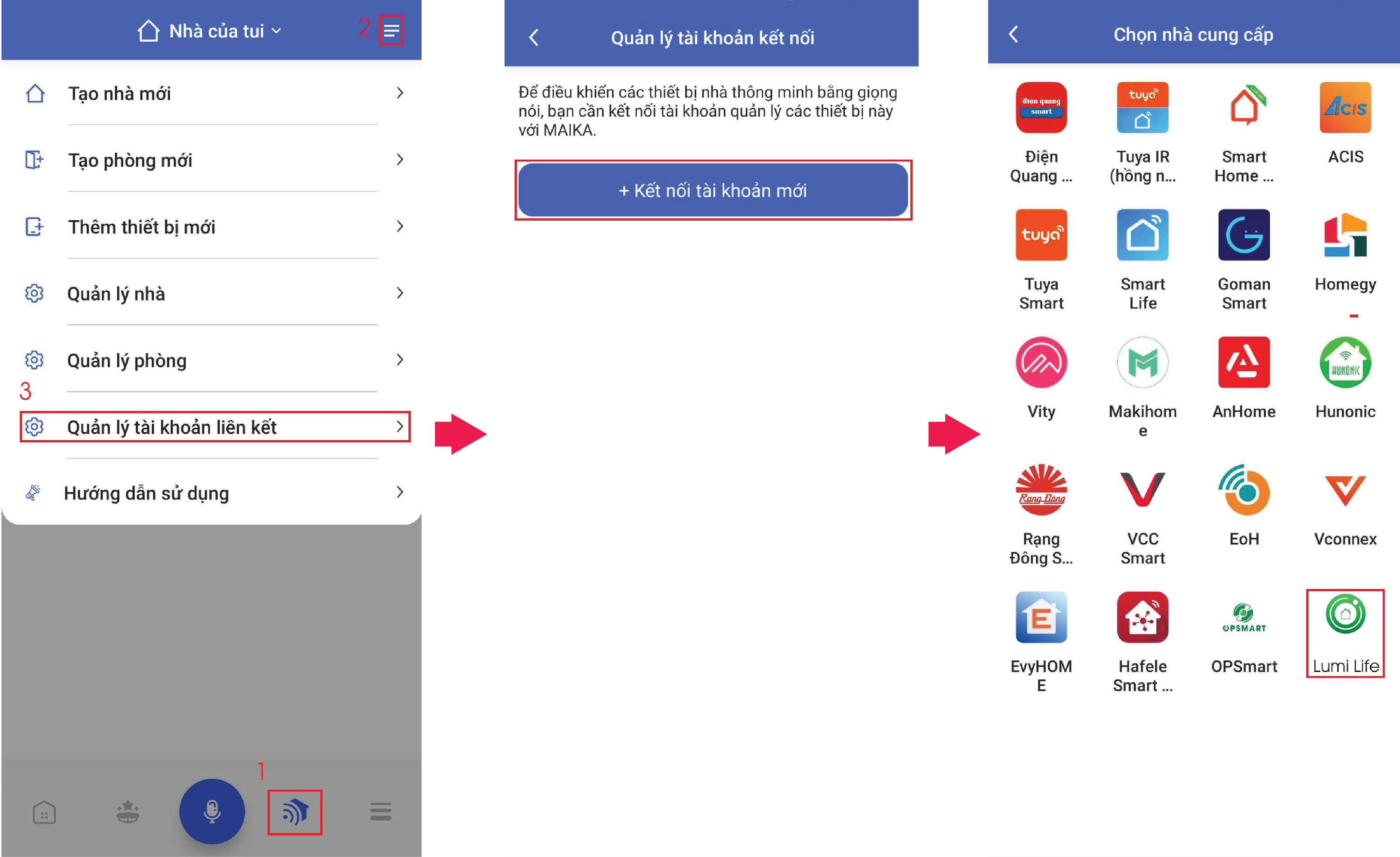 Bước 1: Chọn "Quản lý tài khoản liên kết" -> Nhấn nút "Kết nối tài khoản mới" -> Chọn "Lumi Life" trong danh sách các nhà cung cấp